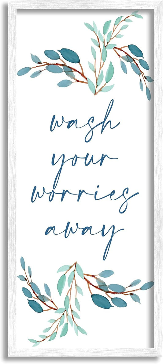 Stupell Industries Wash Your Worries Away Bathroom Phrase Blue Plants, Designed by Kim Allen White Framed Wall Art, 10 x 24