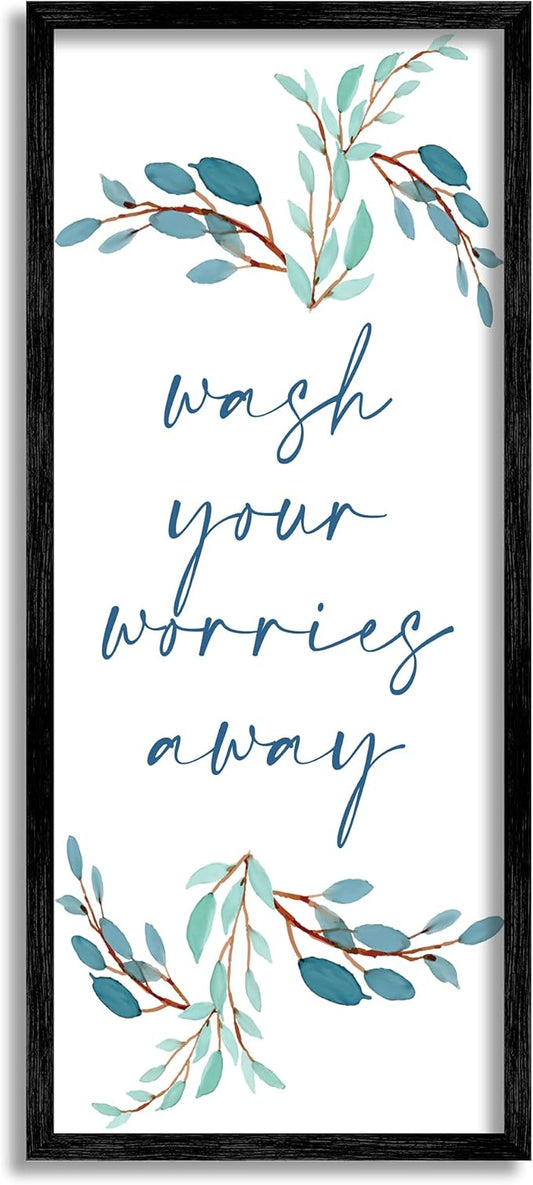 Stupell Industries Wash Your Worries Away Bathroom Phrase Blue Plants, Designed by Kim Allen Black Framed Wall Art, 10 x 24