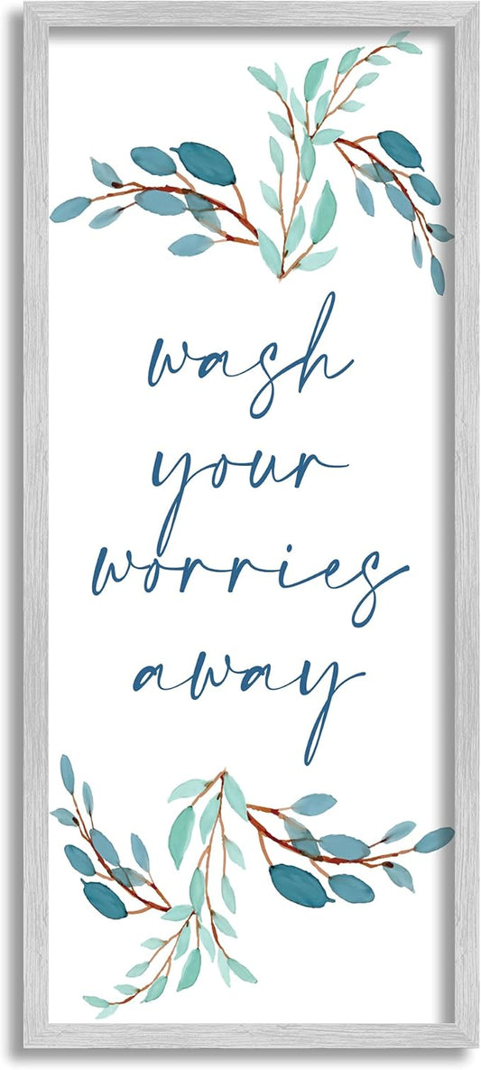 Stupell Industries Wash Your Worries Away Bathroom Phrase Blue Plants, Designed by Kim Allen Gray Framed Wall Art, 13 x 30